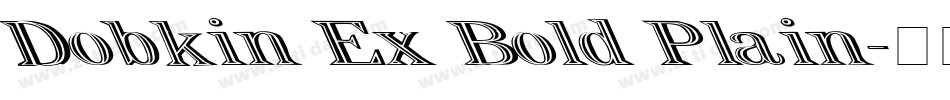 Dobkin Ex Bold Plain字体转换